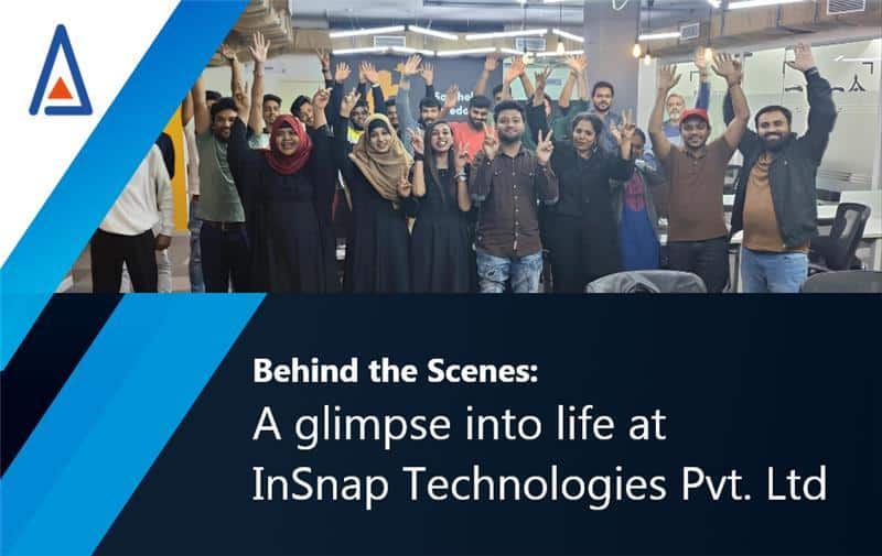 Behind the Scenes A glimpse into life at insnap